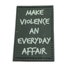 Patch Make Violence an Everyday Affair