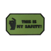 THIS IS MY SAFETY - Morale patch-QS Patch-Vert-Welkit